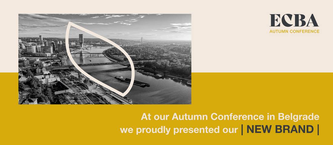ECBA - At our Autumn Conference in Belgrade we proudly presented our | NEW BRAND |